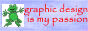 graphic design is my passion, button